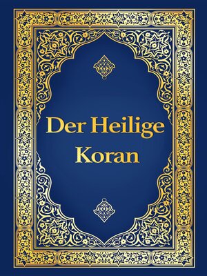 cover image of Koran auf Deutsch--Der heilige Koran deutsche Übersetzung von Max Henning, deutscher Koran vollständige Ausgabe